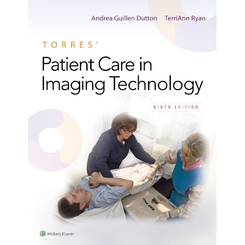 Torres' Patient Care in Imaging Technology