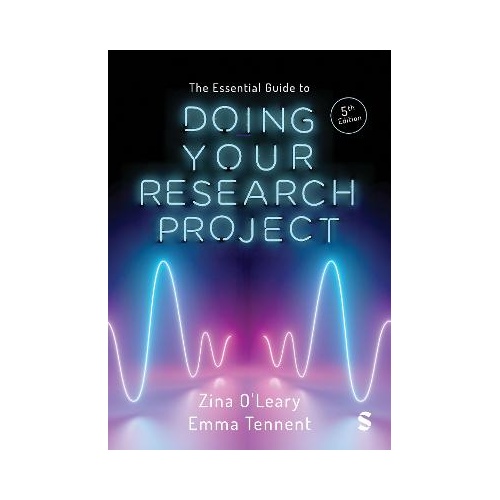The Essential Guide to Doing Your Research Project