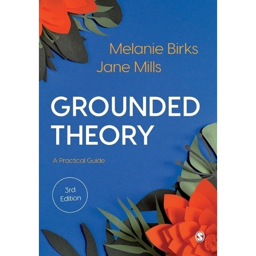 Grounded Theory: A Practical Guide