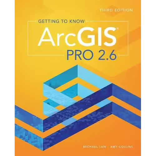 Getting to Know ArcGIS Pro 2.6