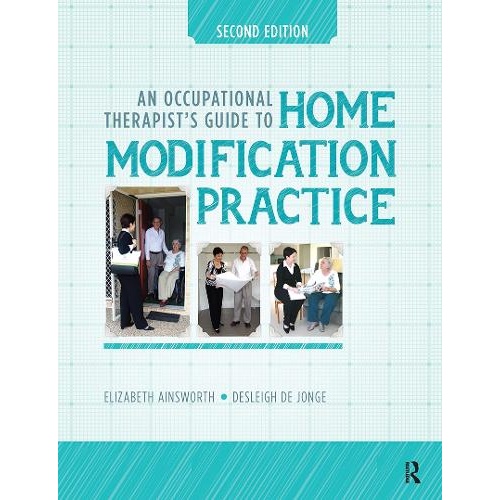 An Occupational Therapist’s Guide to Home Modification Practice