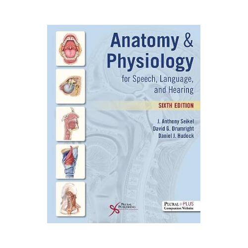 Anatomy and Physiology for Speech , Language , and Hearing