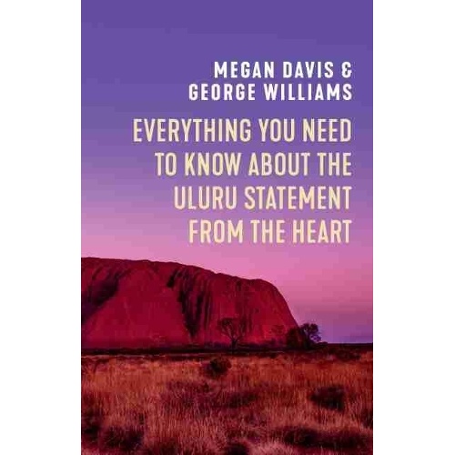 Everything You Need to Know About the Uluru Statement from the Heart