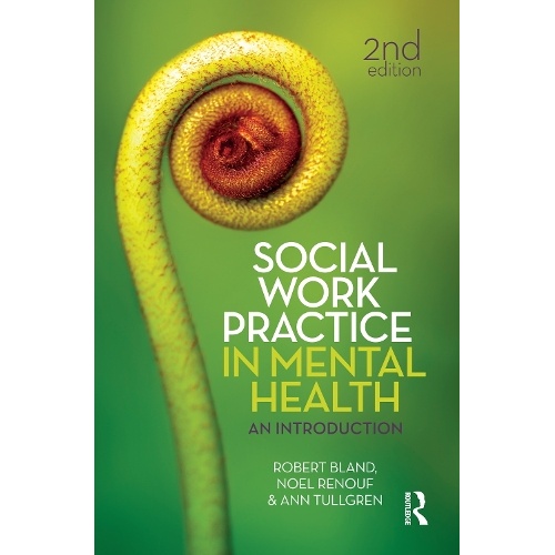 Social Work Practice in Mental Health: An introduction