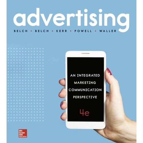 ADVERTISING: AN IMC PERSPECTIVE 4E