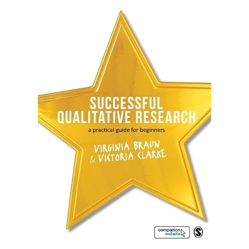 Successful Qualitative Research: A Practical Guide for Beginners