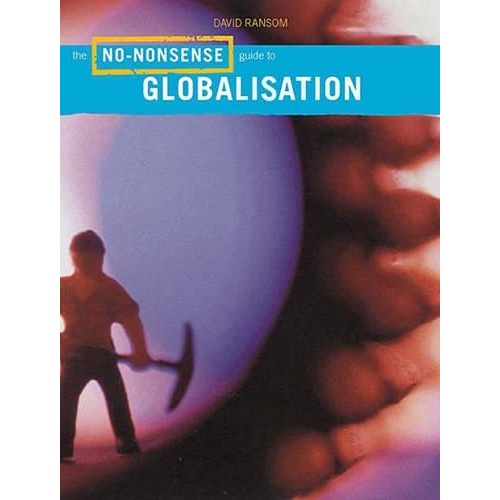 The No-Nonsense Guide to Globalization