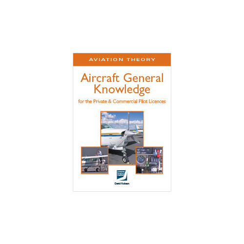 Aircraft General Knowledge  – for the Private and Commercial Pilot Licences