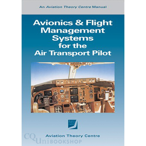 Avionics and Flight Management Systems for the Air Transport Pilot