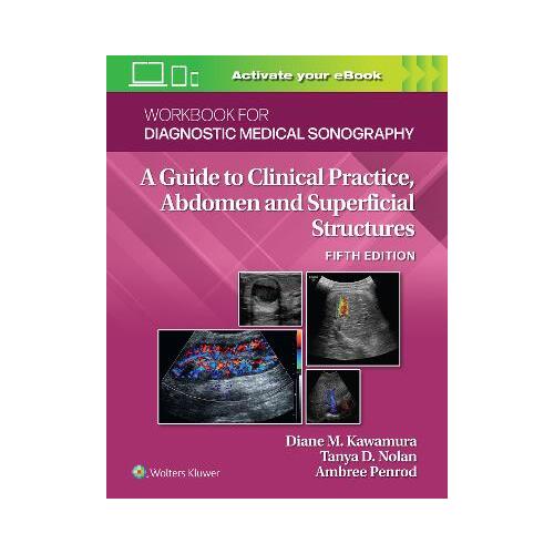 Workbook for Diagnostic Medical Sonography : Abdominal And Superficial Structures