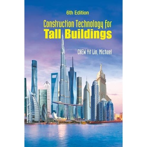 Construction Technology For Tall Buildings (6th Edition)