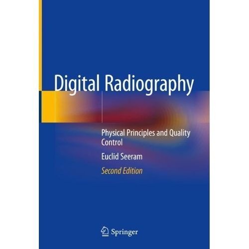 Digital Radiography: Physical Principles and Quality Control
