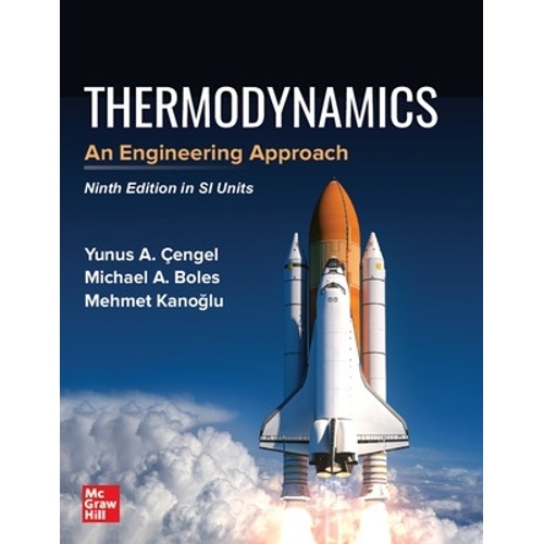 THERMODYNAMICS: AN ENGINEERING APPROACH, SI