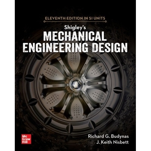 Shigley's Mechanical Engineering Design, 11th Edition, Si Units
